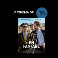 Cinéma : EN FANFARE - Dimanche 23 mars de 11h30 à 14h00
