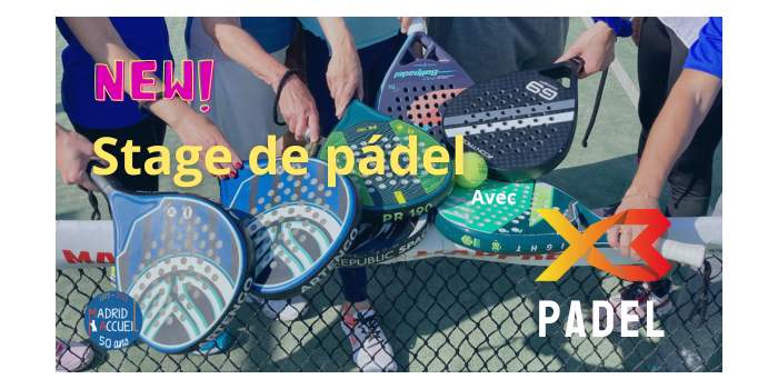 NOUVEAUTÉ : STAGE DE PADEL