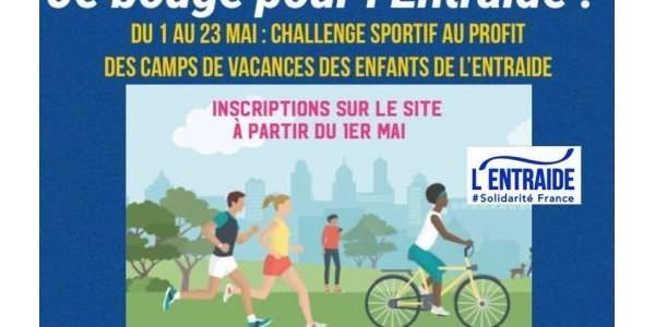 Du 1er au 23 mai, je bouge pour l'Entraide !