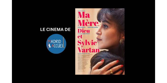 Cinéma "Ma mère, Dieu et Sylvie Vartan"
